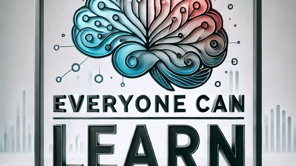 Herkes Öğrenebilir! Ama Önce Buna İnanmak Gerek...